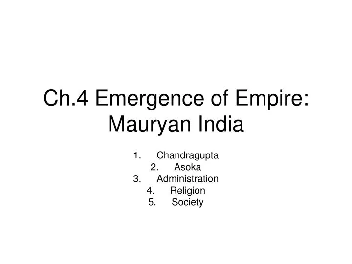 ch 4 emergence of empire mauryan india