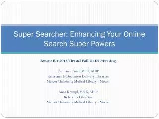 Super Searcher: Enhancing Your Online Search Super Powers
