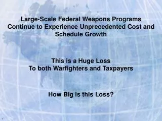 Large-Scale Federal Weapons Programs
