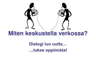 miten keskustella verkossa