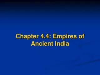 Chapter 4.4: Empires of Ancient India