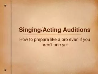 Singing/Acting Auditions