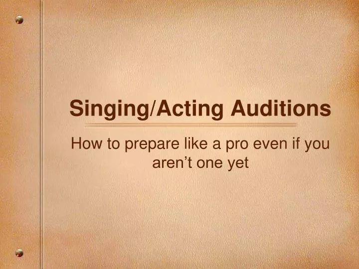 singing acting auditions