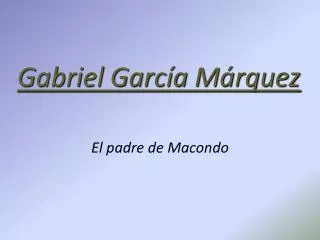 gabriel garc a m rquez