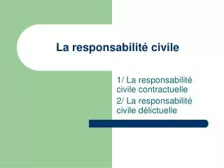 la responsabilit civile