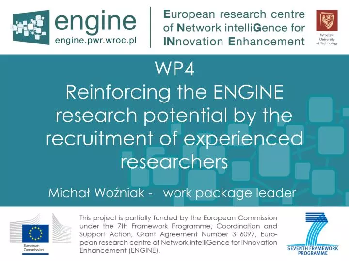 wp4 reinforcing the engine research potential by the recruitment of experienced researchers