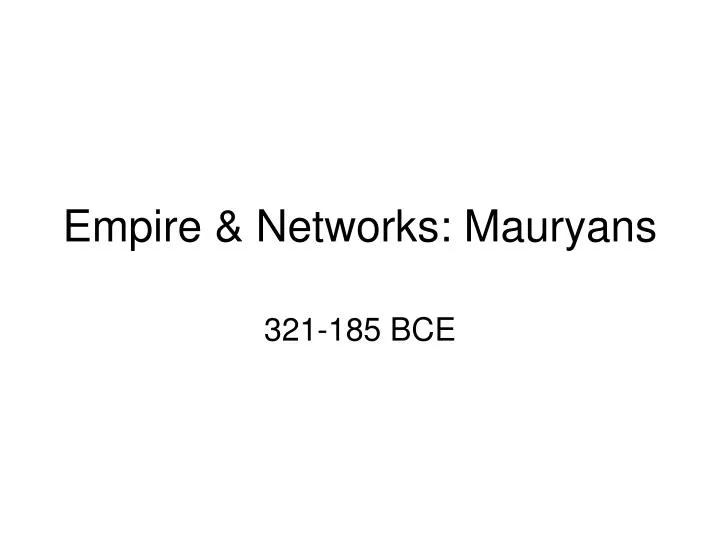 empire networks mauryans