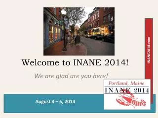 Welcome to INANE 2014!