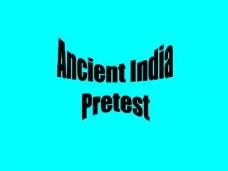 Ancient India Pretest