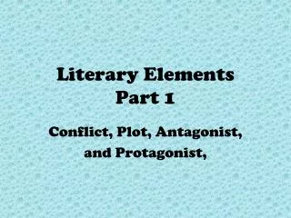 Literary Elements Part 1
