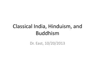 Classical India, Hinduism, and Buddhism