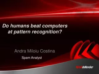 Do humans beat computers at pattern recognition? Andra Miloiu Costina