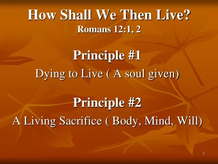 how shall we then live romans 12 1 2