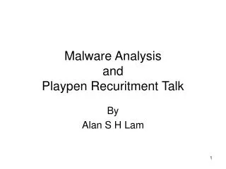 Malware Analysis and Playpen Recuritment Talk