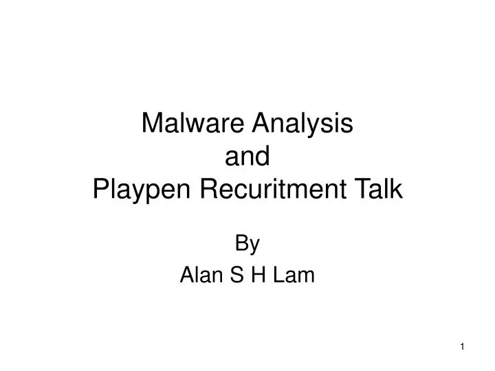 malware analysis and playpen recuritment talk
