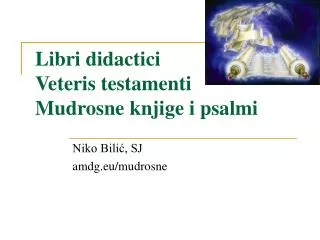 libri didactici veteris testamenti mudrosne knjige i psalmi