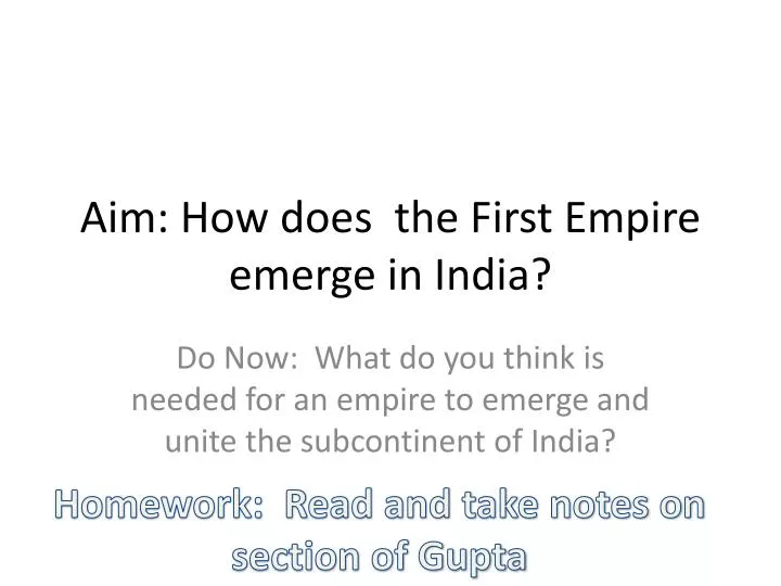 aim how does the first empire emerge in india