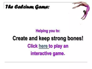 The Calcium Game: