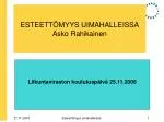 ESTEETTÖMYYS UIMAHALLEISSA Asko Rahikainen - slide 1