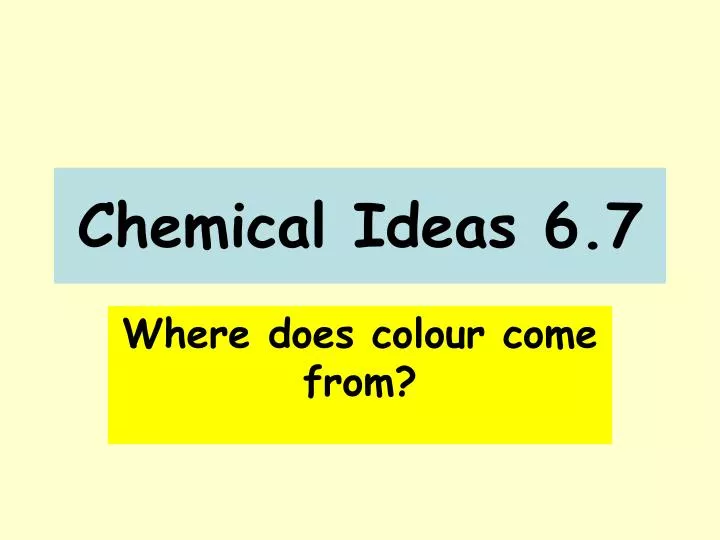 chemical ideas 6 7