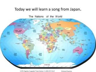 Today we will learn a song from Japan .