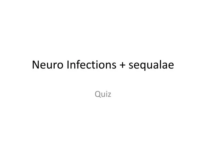 neuro infections sequalae