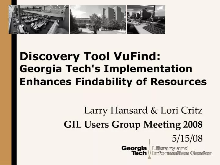 discovery tool vufind georgia tech s implementation enhances findability of resources