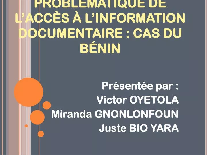 probl matique de l acc s l information documentaire cas du b nin