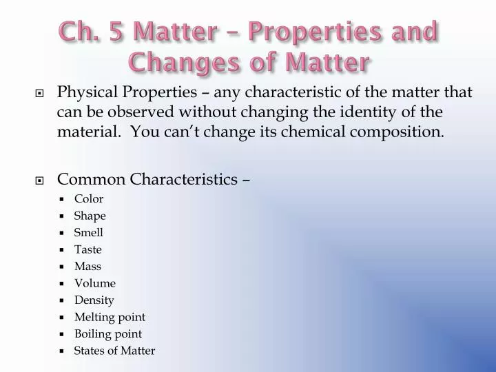 ch 5 matter properties and changes of matter