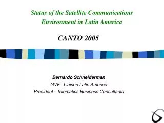 Status of the Satellite Communications Environment in Latin America