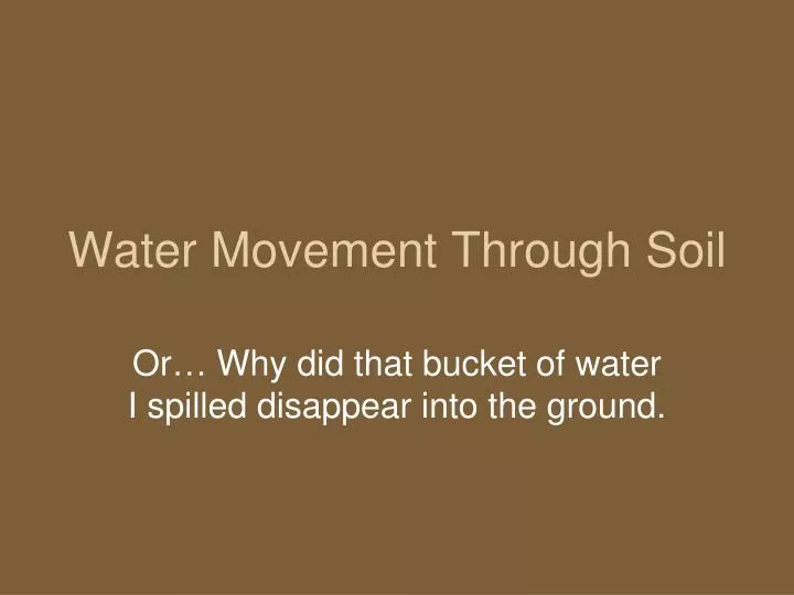 water movement through soil