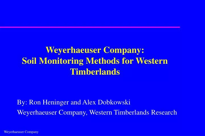 weyerhaeuser company soil monitoring methods for western timberlands