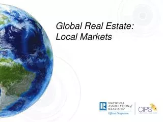 Global Real Estate: Local Markets