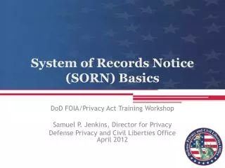 System of Records Notice (SORN) Basics
