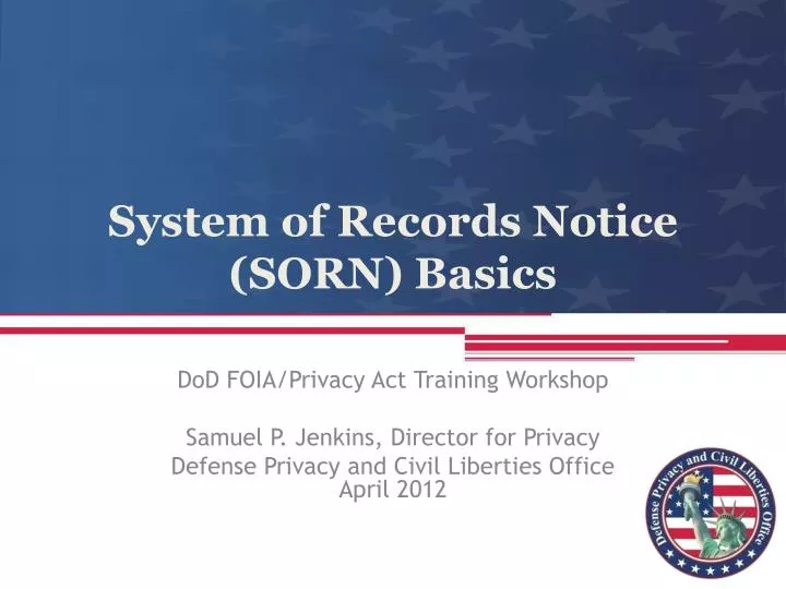 system of records notice sorn basics