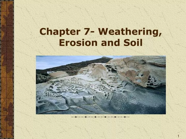 chapter 7 weathering erosion and soil