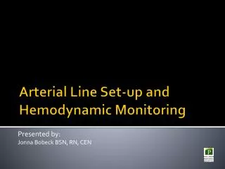Arterial Line Set-up and Hemodynamic Monitoring