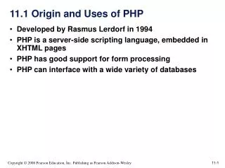 11.1 Origin and Uses of PHP