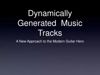 Dynamically Generated Music Tracks