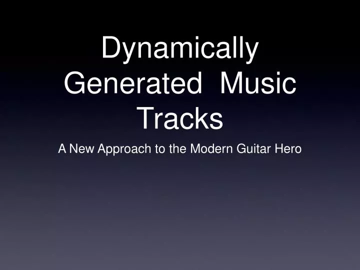 dynamically generated music tracks