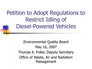 Petition to Adopt Regulations to Restrict Idling of Diesel-Powered Vehicles