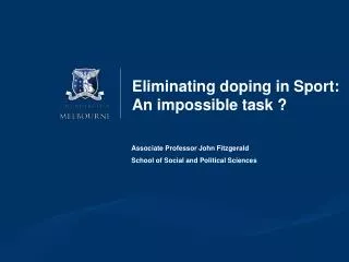 Eliminating doping in Sport: An impossible task ?