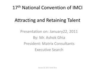 17 th National Convention of IMCI Attracting and Retaining Talent