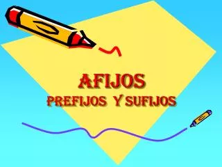 afijos prefijos y sufijos
