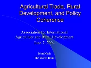 Agricultural Trade, Rural Development, and Policy Coherence