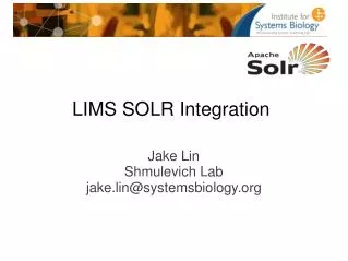 Jake Lin Shmulevich Lab jake.lin@systemsbiology