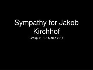 Sympathy for Jakob Kirchhof