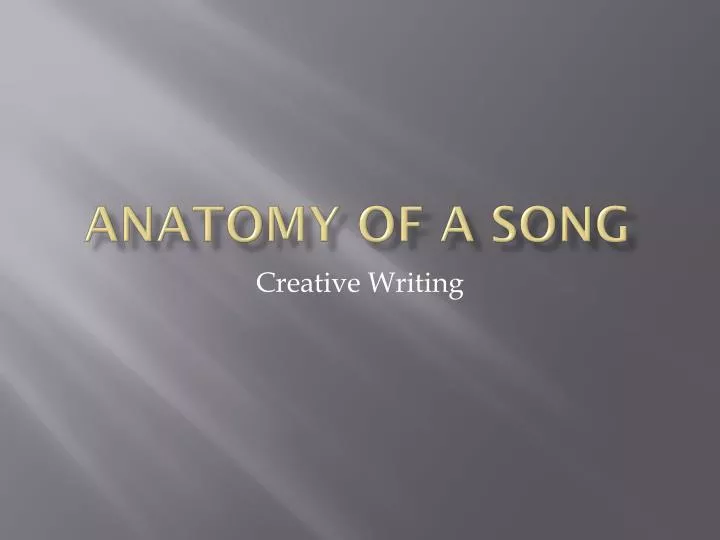 anatomy of a song