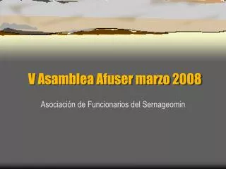 v asamblea afuser marzo 2008