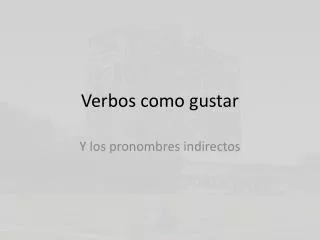 verbos como gustar